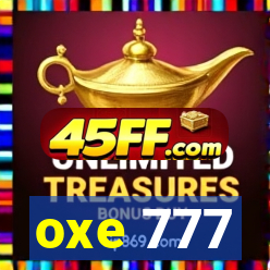 oxe 777